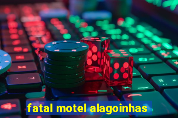 fatal motel alagoinhas